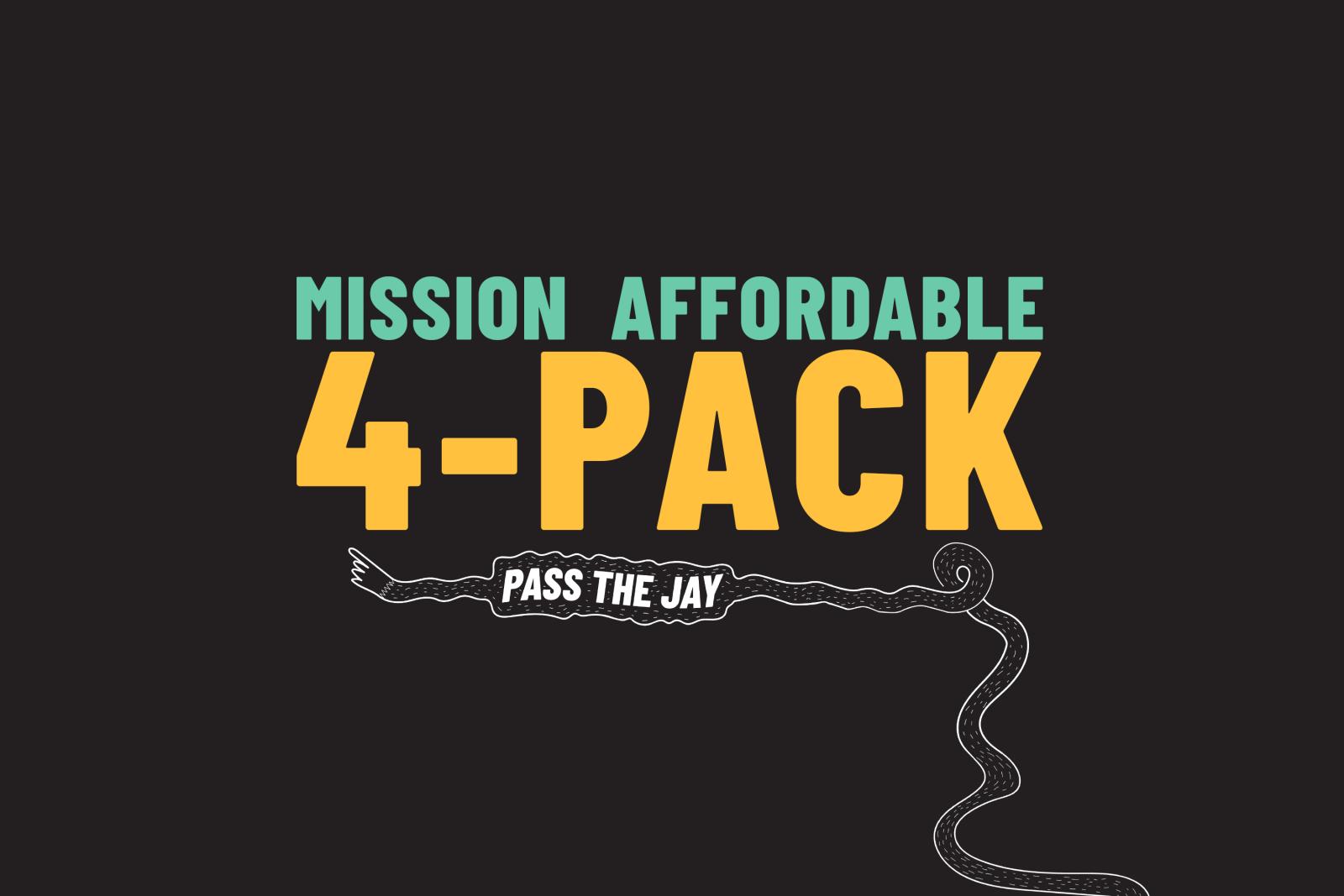 Mission Affordable 4-Pack text on black background with decorative line.
